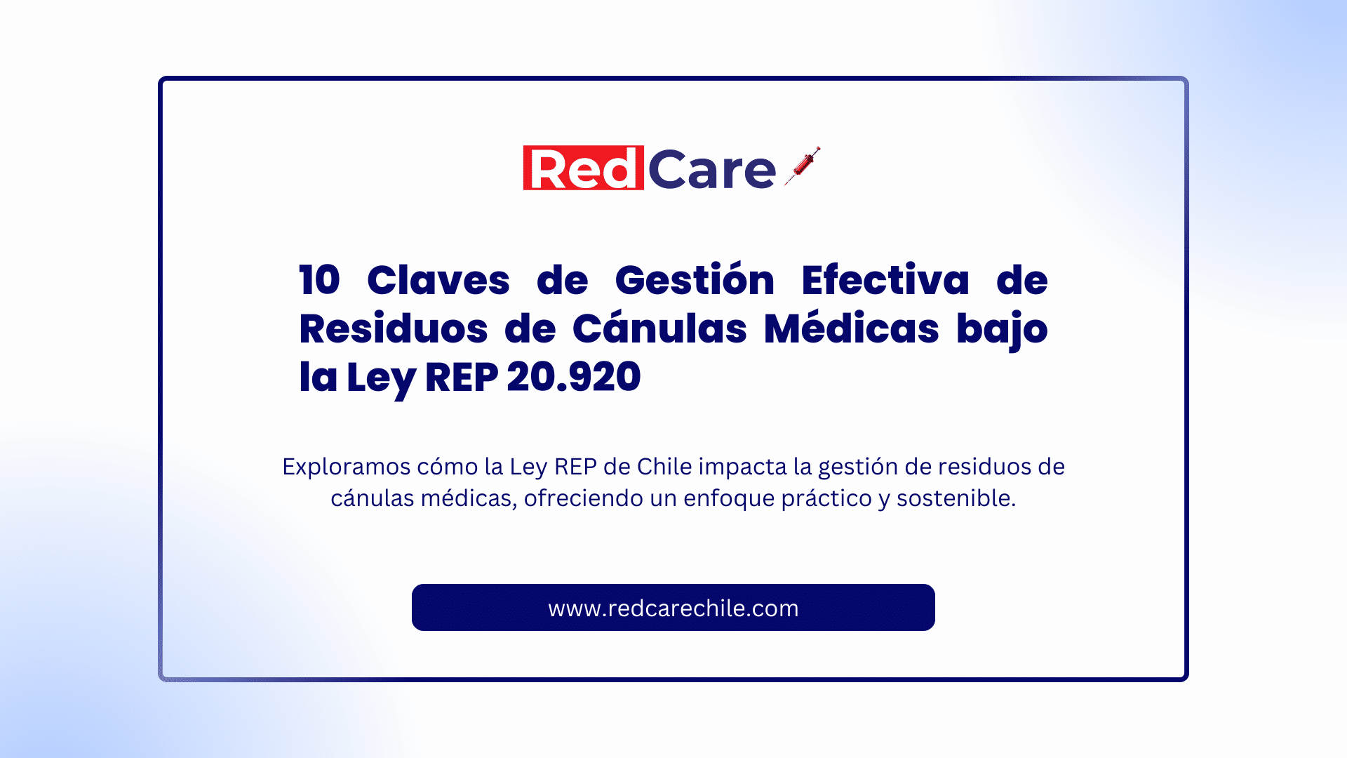 Gestión de Residuos bajo la Ley REP